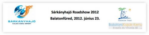 2012 jnius - Srknyhaj roadshow Balatonfreden